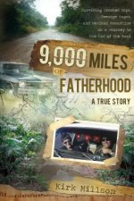 9,000 Miles of Fatherhood