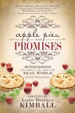 Apple Pies and Promises: Motherhood in the Real World