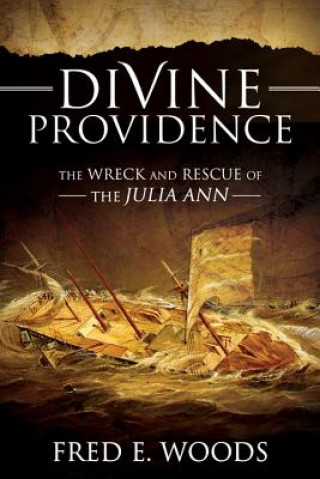 Divine Providence: The Wreck and Rescue of the Julia Ann (DVD)