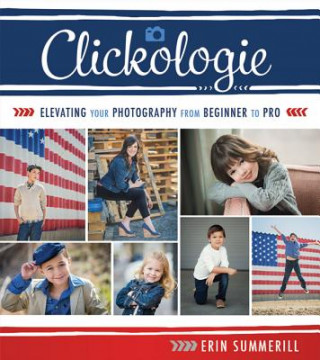 Clickologie: Elevating Your Photography from Beginner to Pro
