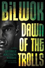 Bilwok: Dawn of the Trolls