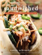 Sandwiched: Grill 'Em, Toast 'Em, Eat 'em