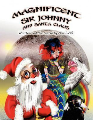 Magnificent Sir Johnny and Santa Claus