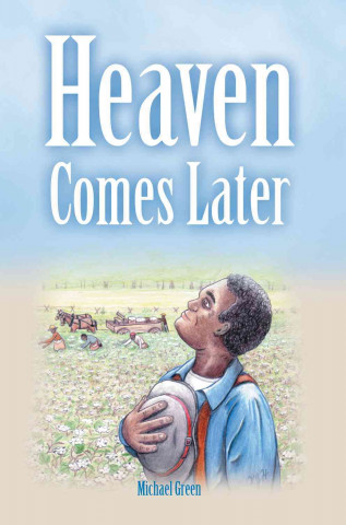 Heaven Comes Later