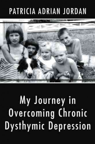 My Journey in Overcoming Chronic Dysthymic Depression