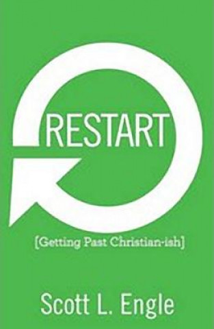 Restart: Getting Past Christian-Ish