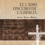 Lado Oscuro de La Biblia