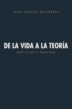 de La Vida a la Teoria