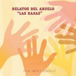 Relatos del Abuelo Las Razas