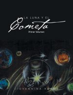Luna y El Cometa: Primer Volumen
