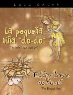 Pequena Nina Clo-Clo/The Little Cluck Cluck Girl El Sombrero de Ramas/The Branch Hat