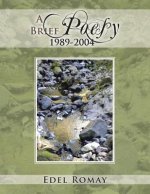 Brief Poesy, 1989-2004