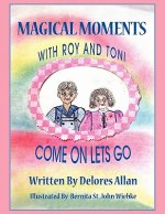 Magical Moments with Roy and Toni