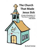 Church That Made Jesus Sick