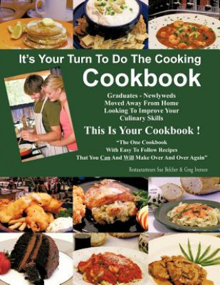It's Your Turn To Do The Cooking Cookbook