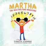 Martha the Multiplying Magician