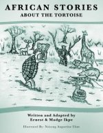 African Stories About the Tortoise