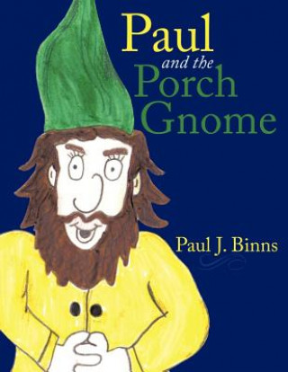 Paul and the Porch Gnome