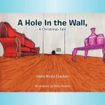 Hole In the Wall, A Christmas Tale
