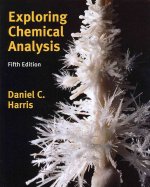 Exploring Chemical Analysis & Solutions Manual