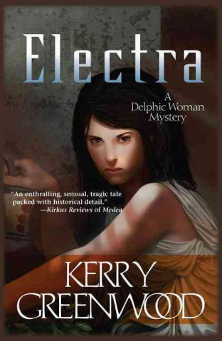 Electra: A Delphic Woman Novel