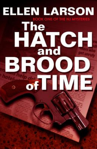The Hatch and Brood of Time