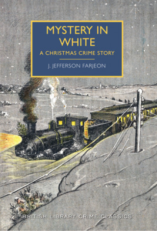Mystery in White: A British Library Crime Classic