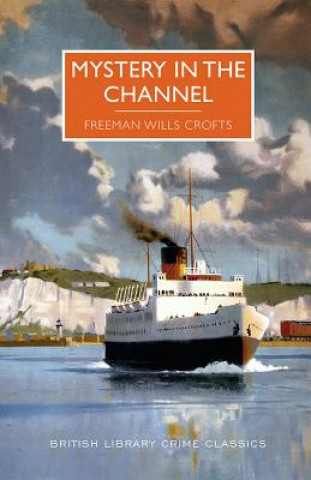 Mystery in the Channel: A British Library Crime Classic
