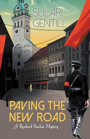 Paving the New Road: A Rowland Sinclair Mystery