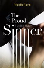 The Proud Sinner: A Medieval Mystery