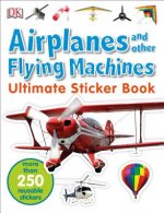 Ultimate Sticker Book: Airplanes and Other Flying Machines