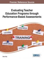 Evaluating Teacher Education Programs Through Performance-Based Assessments