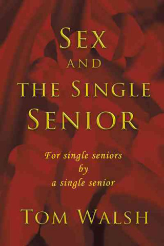 Sex and the Single Senior