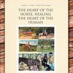 Heart of the Horse, Healing the Heart of the Human