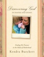 Discovering God in Diapers and Dishes