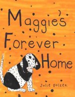 Maggie's Forever Home