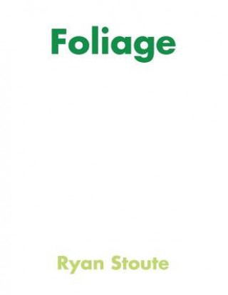 Foliage