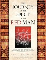 Journey of the Spirit of the Red Man