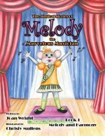 Musical Stories of Melody the Marvelous Musician