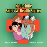 Med-Rific Safety and Health Stories