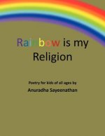 Rainbow Is My Religion