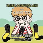 Three Caterpillars and a Lost Toy