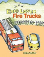 Eric Loved Fire Trucks