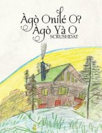 Ago Onile O? Ago YA O