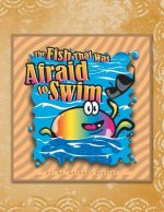 Fish That Was Afraid to Swim