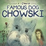 Famous Dog Chowski
