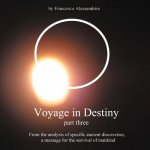 Voyage in Destiny - Part Three