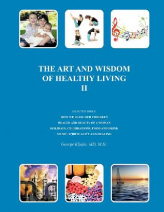 Art and Wisdom of Healthy Living II