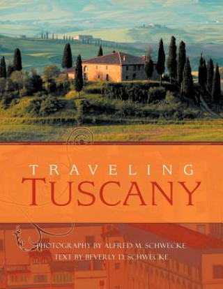 Traveling Tuscany