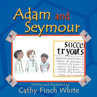 Adam and Seymour